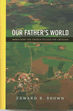 Our Fathers World